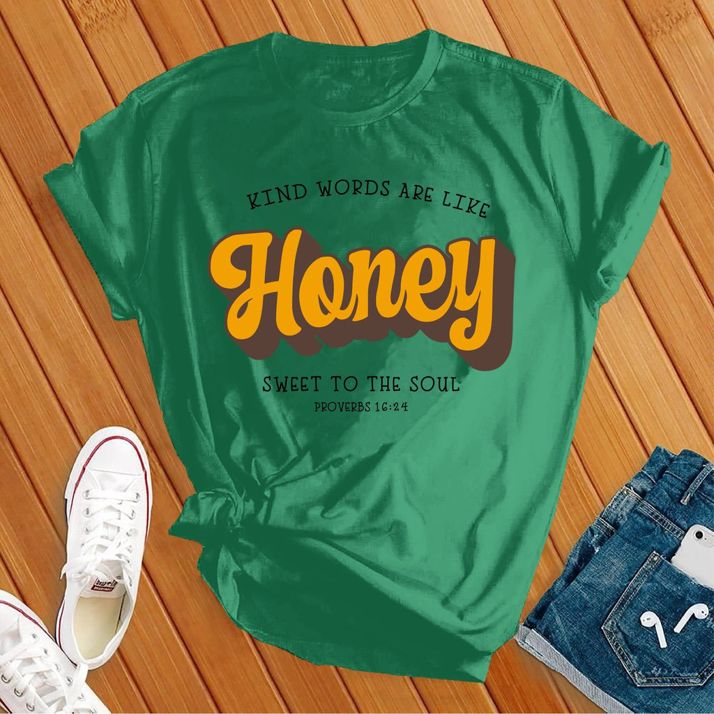 Kind Words Are Like Honey T-Shirt T-Shirt Tshirts.com Heather Kelly S 