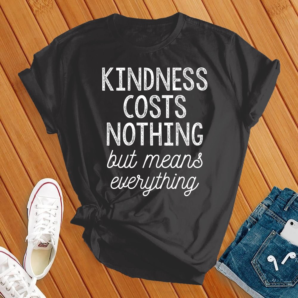 Kindness Costs Nothing T-Shirt T-Shirt tshirts.com Heather Navy S 