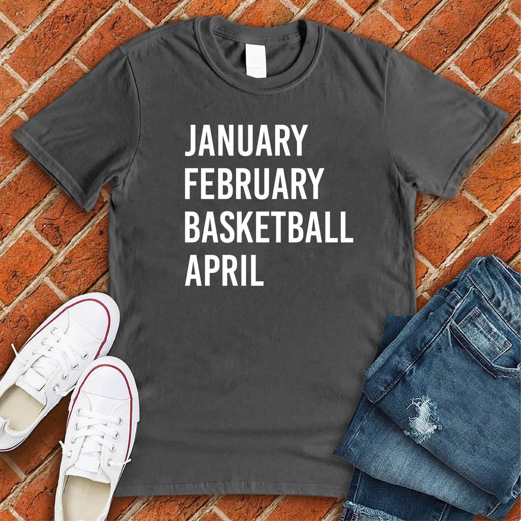 January February Basketball April T-Shirt T-Shirt Tshirts.com Asphalt S 