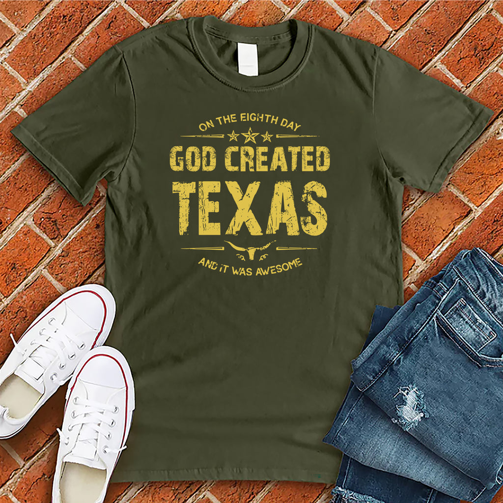 God Created Texas T-Shirt T-Shirt Tshirts.com Military Green S 