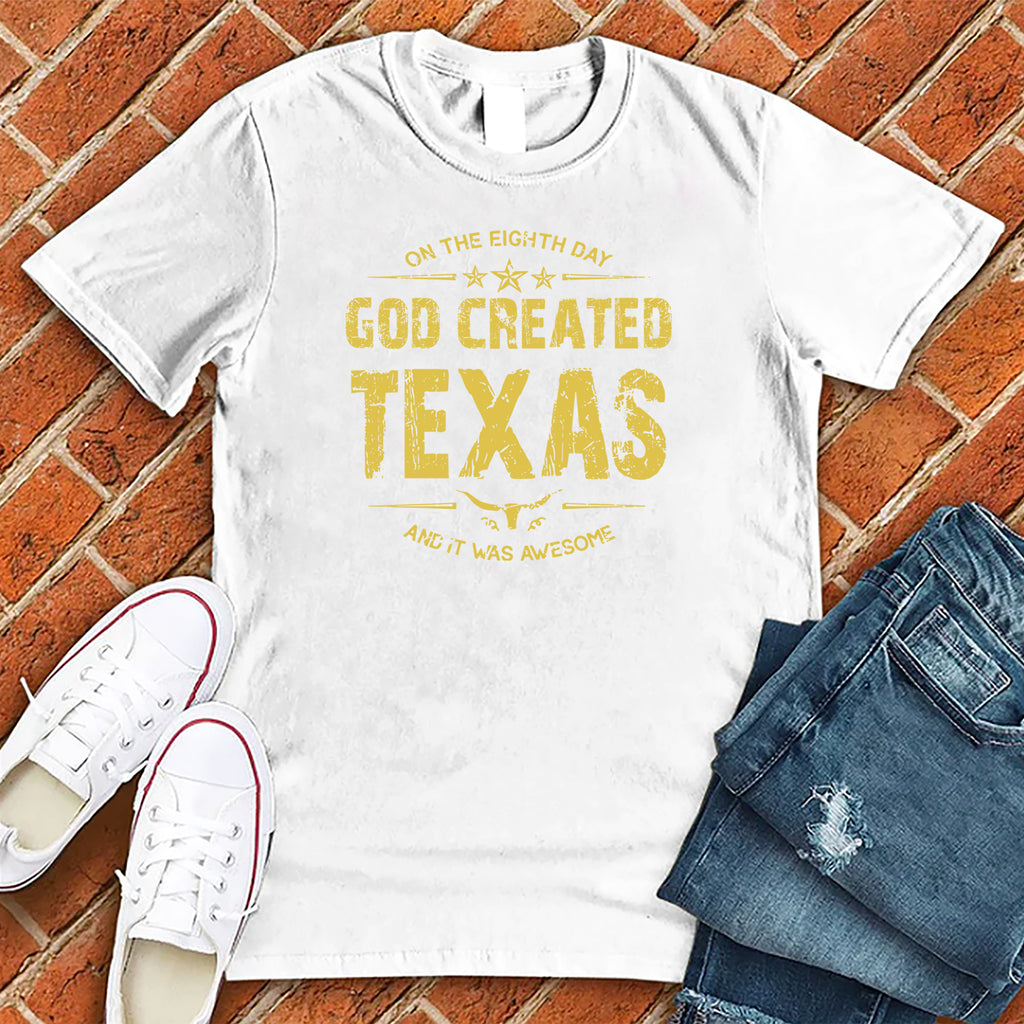 God Created Texas T-Shirt T-Shirt Tshirts.com White S 