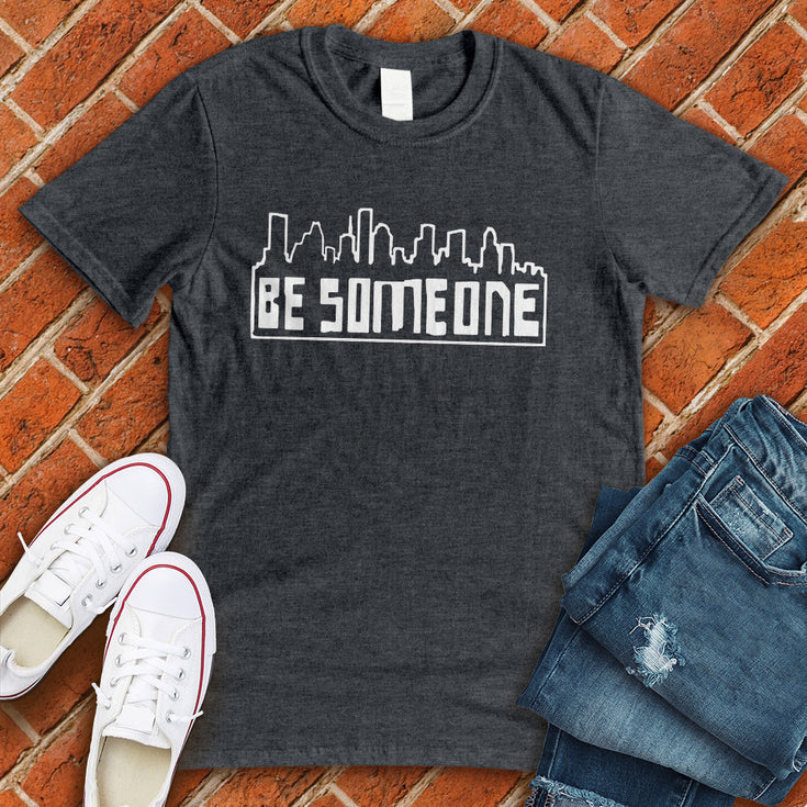 Be Someone Houston T-Shirt Image