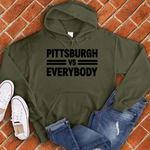 Pittsburgh Vs Everybody Hoodie Image