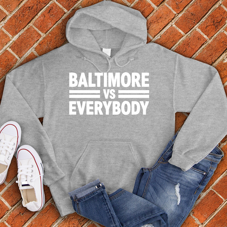 Baltimore Vs Everybody Alternate Hoodie Image
