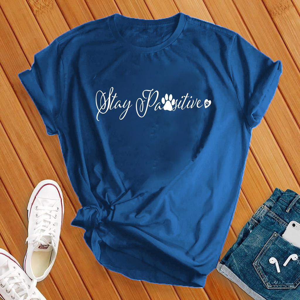 Stay Pawsitive T-Shirt T-Shirt tshirts.com True Royal L 
