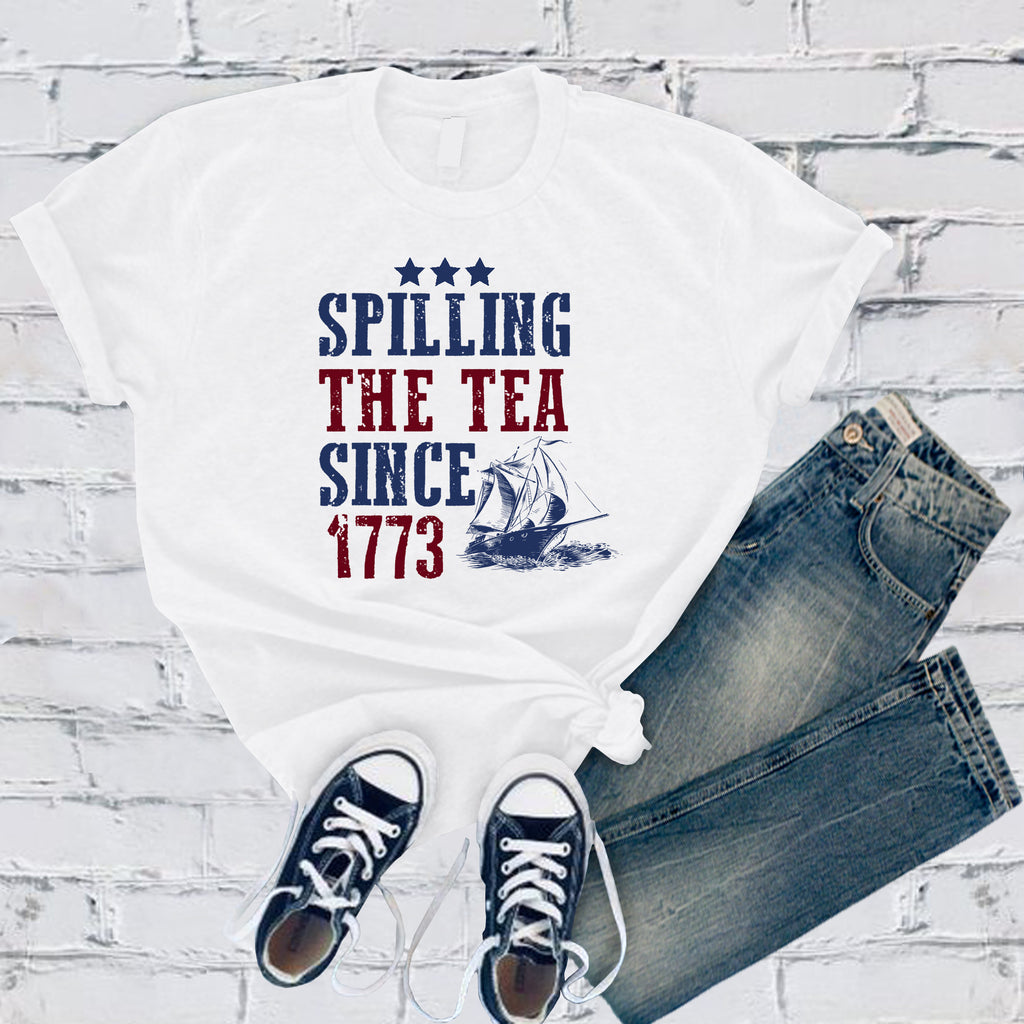 Spilling The Tea Since 1773 T-Shirt T-Shirt Tshirts.com White S 
