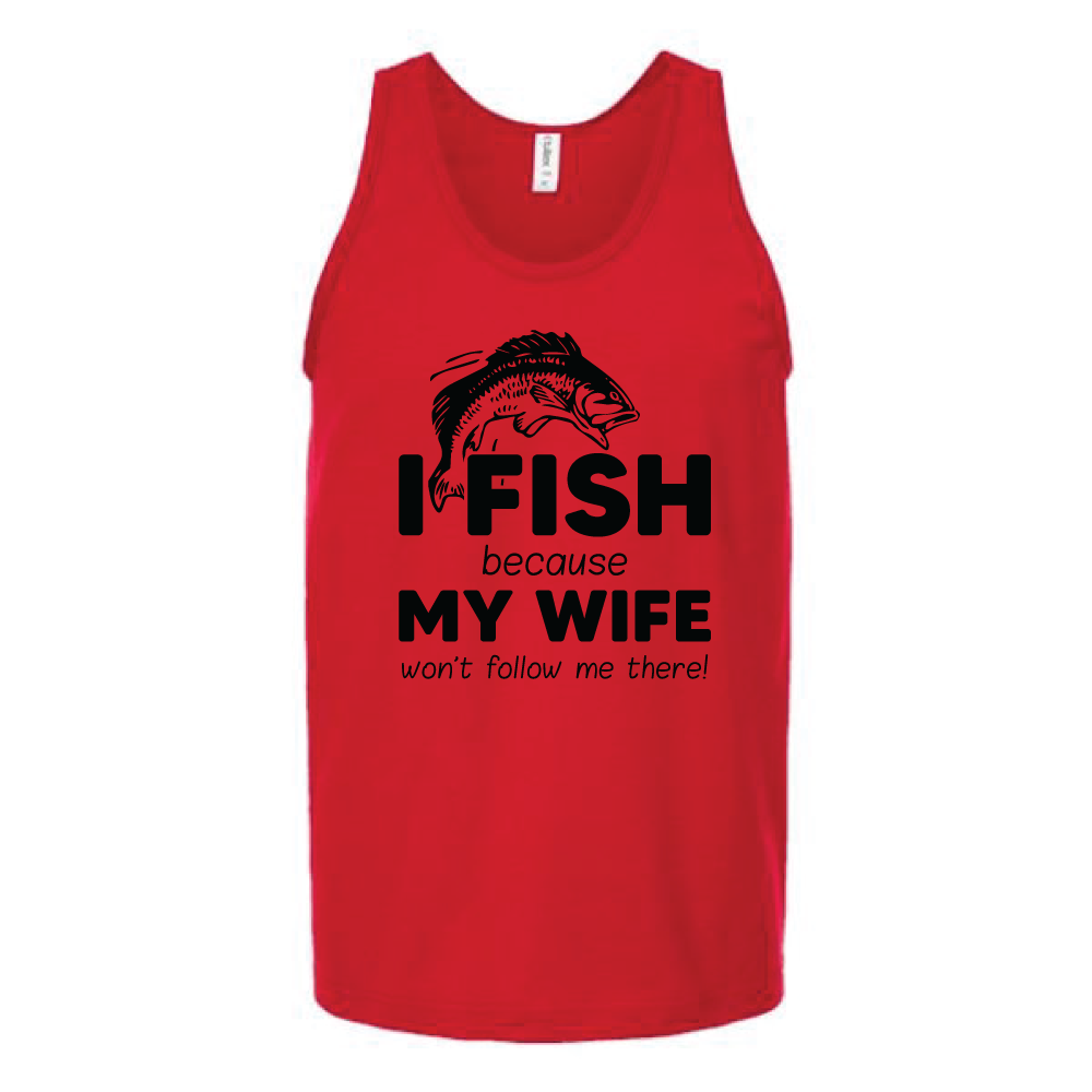 I Fish Because My Wife Won't Follow Me There Unisex Tank Top Tank Top Tshirts.com Red S 