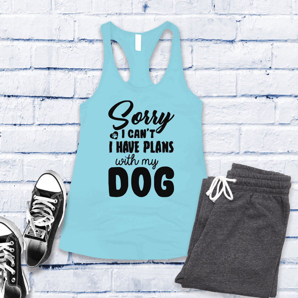 Sorry I Can't I Have Plans With My Dog Women's Tank Top Tank Top tshirts.com Cancun S 