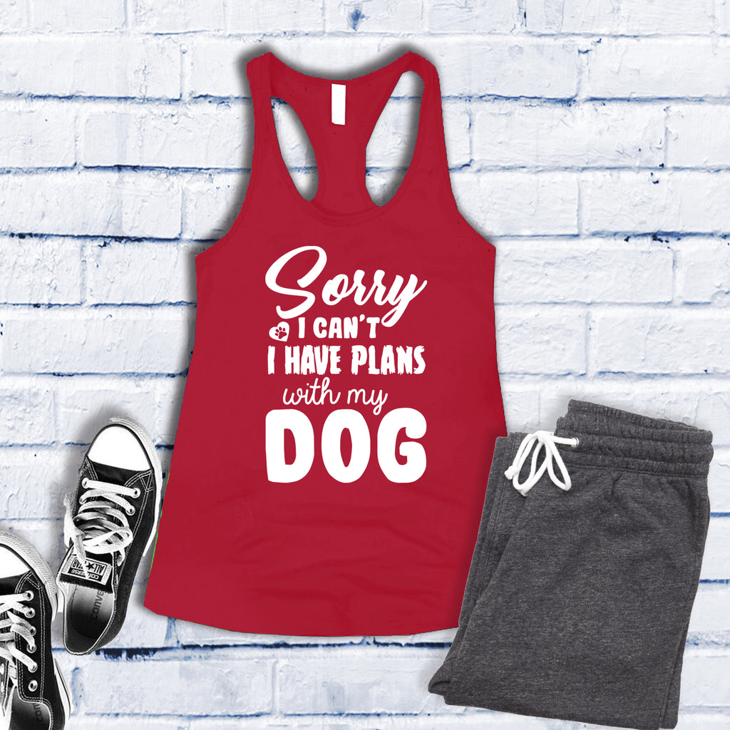 Sorry I Can't I Have Plans With My Dog Women's Tank Top Tank Top tshirts.com Red S 