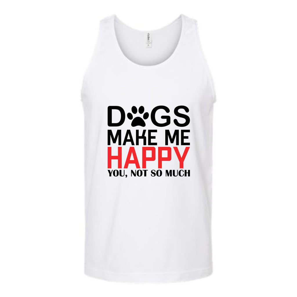 Dogs Make Me Happy Unisex Tank Top Tank Top tshirts.com White S 