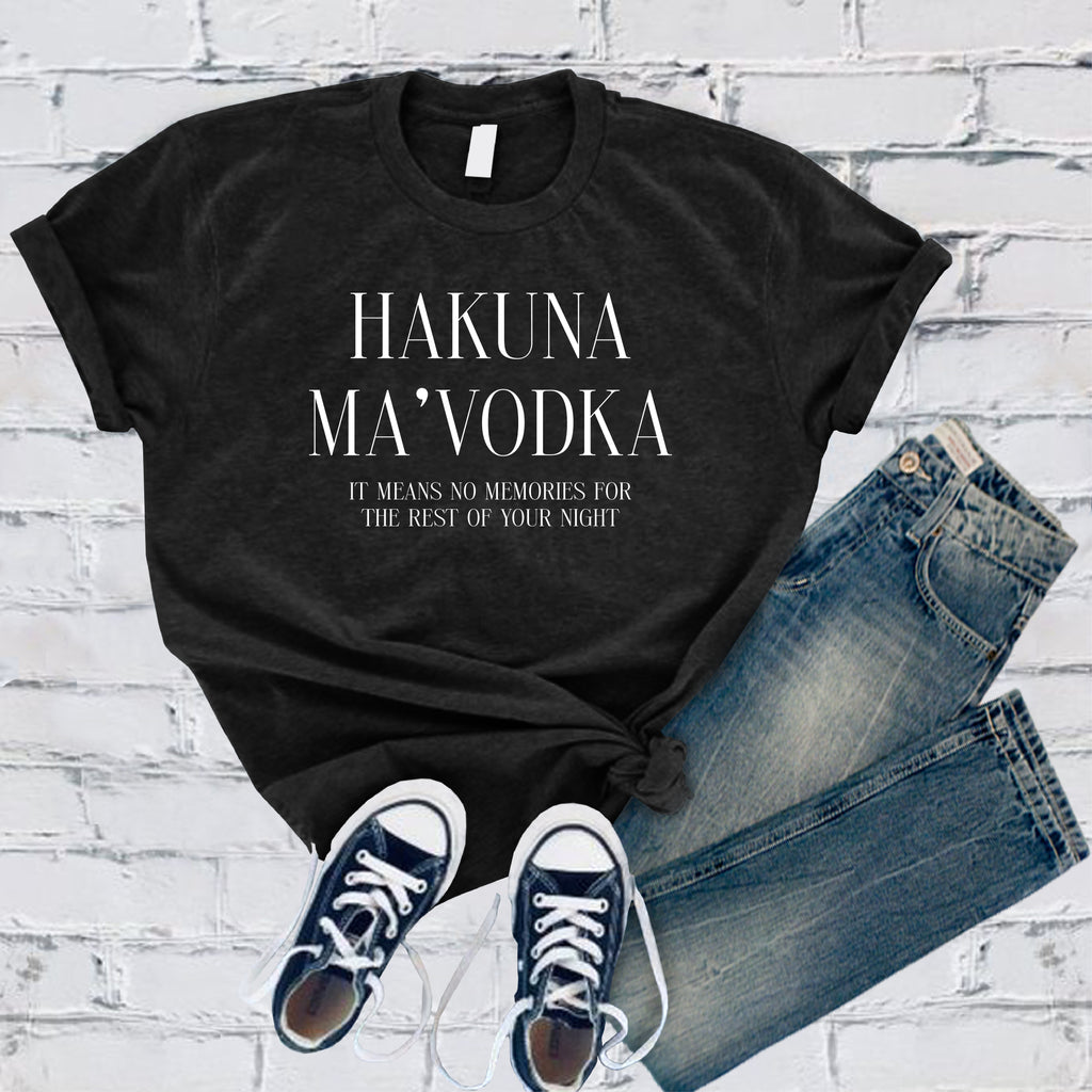 Hakuna Ma'Vodka T-Shirt T-Shirt tshirts.com Black S 