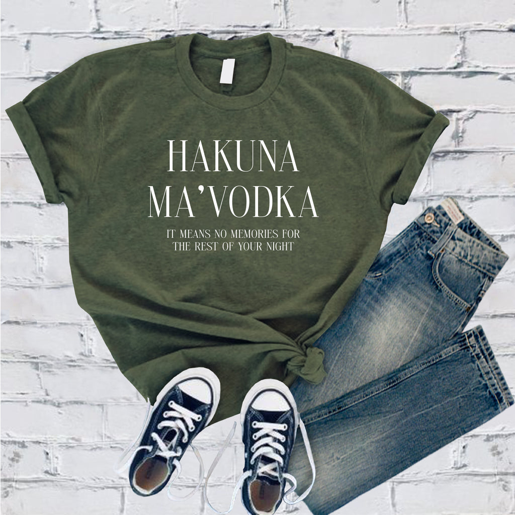 Hakuna Ma'Vodka T-Shirt T-Shirt tshirts.com Military Green S 
