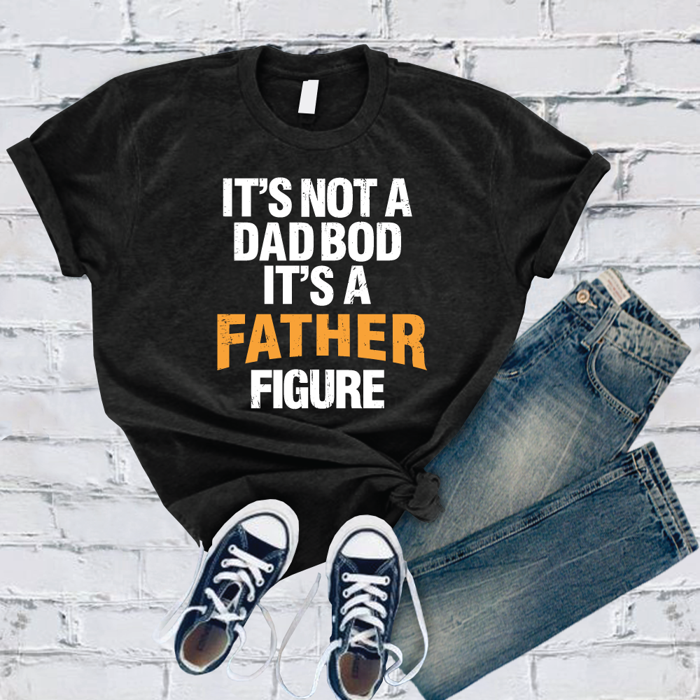 It's Not A Dad Bod T-Shirt T-Shirt tshirts.com Black S 