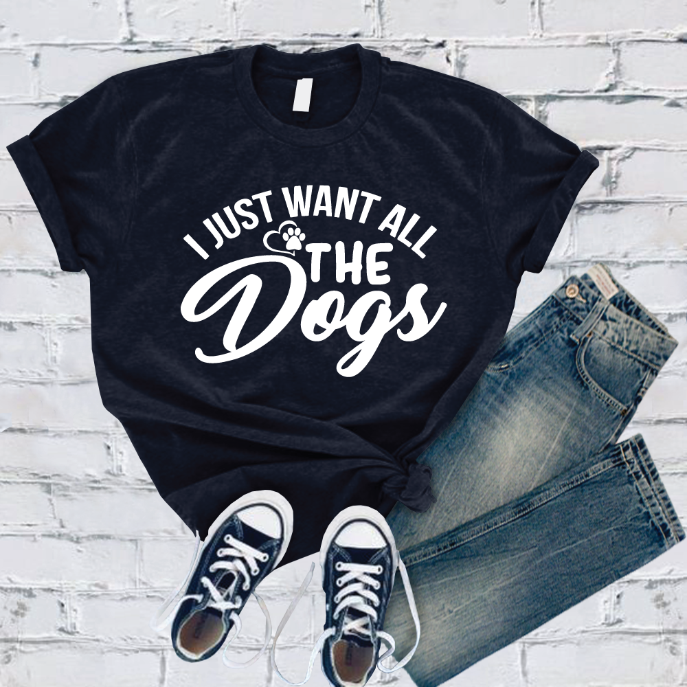 I Just Want All the Dogs T-Shirt T-Shirt tshirts.com Navy S 