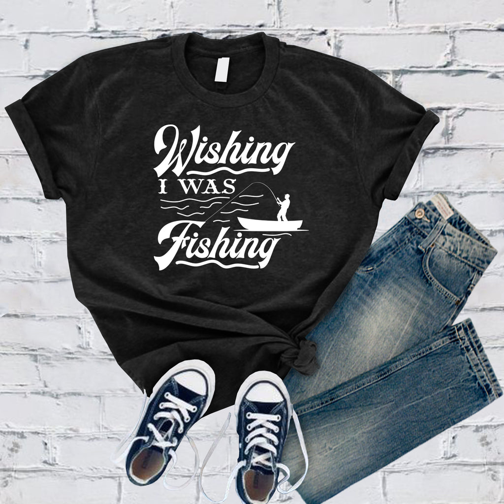 Wishing I Was Fishing T-Shirt T-Shirt Tshirts.com Black S 