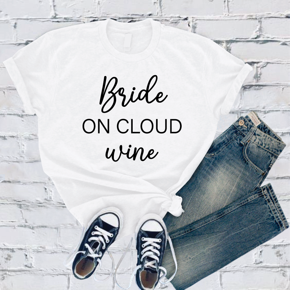 Bride On Cloud Wine T-Shirt T-Shirt tshirts.com White S 