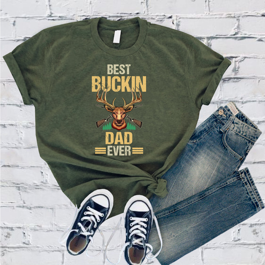 Best Buckin Dad Ever T-Shirt T-Shirt Tshirts.com Military Green S 