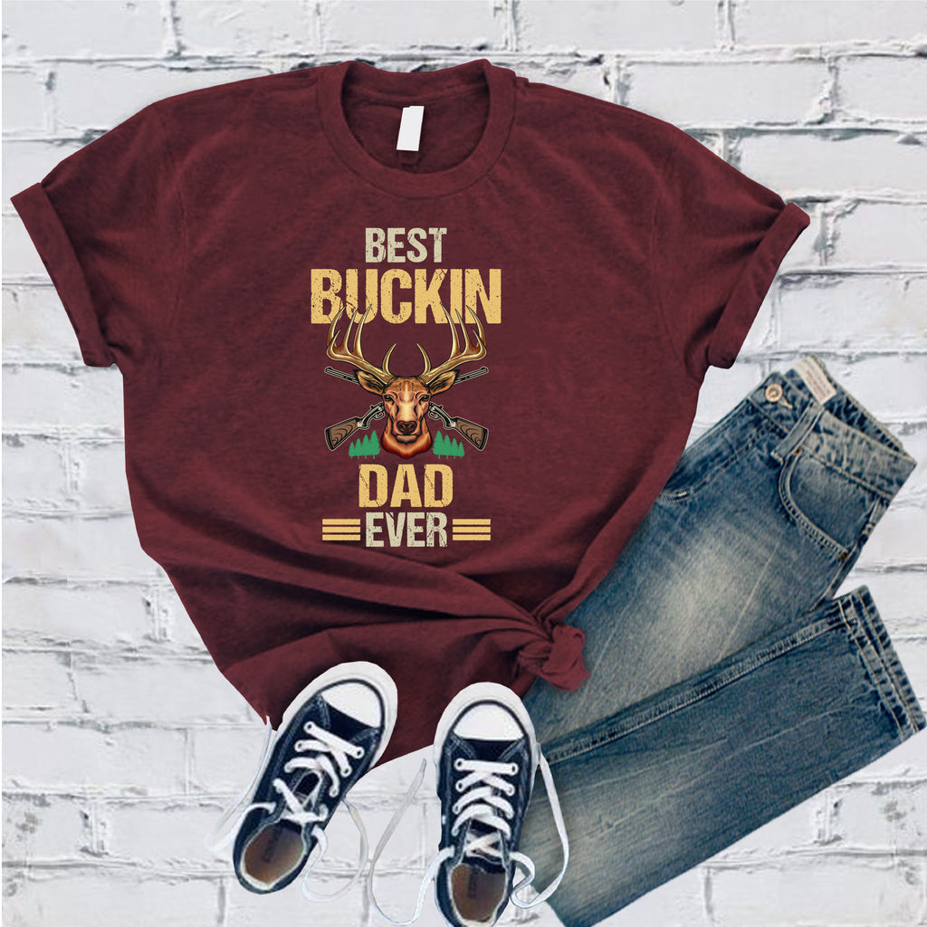 Best Buckin Dad Ever T-Shirt T-Shirt Tshirts.com Maroon S 