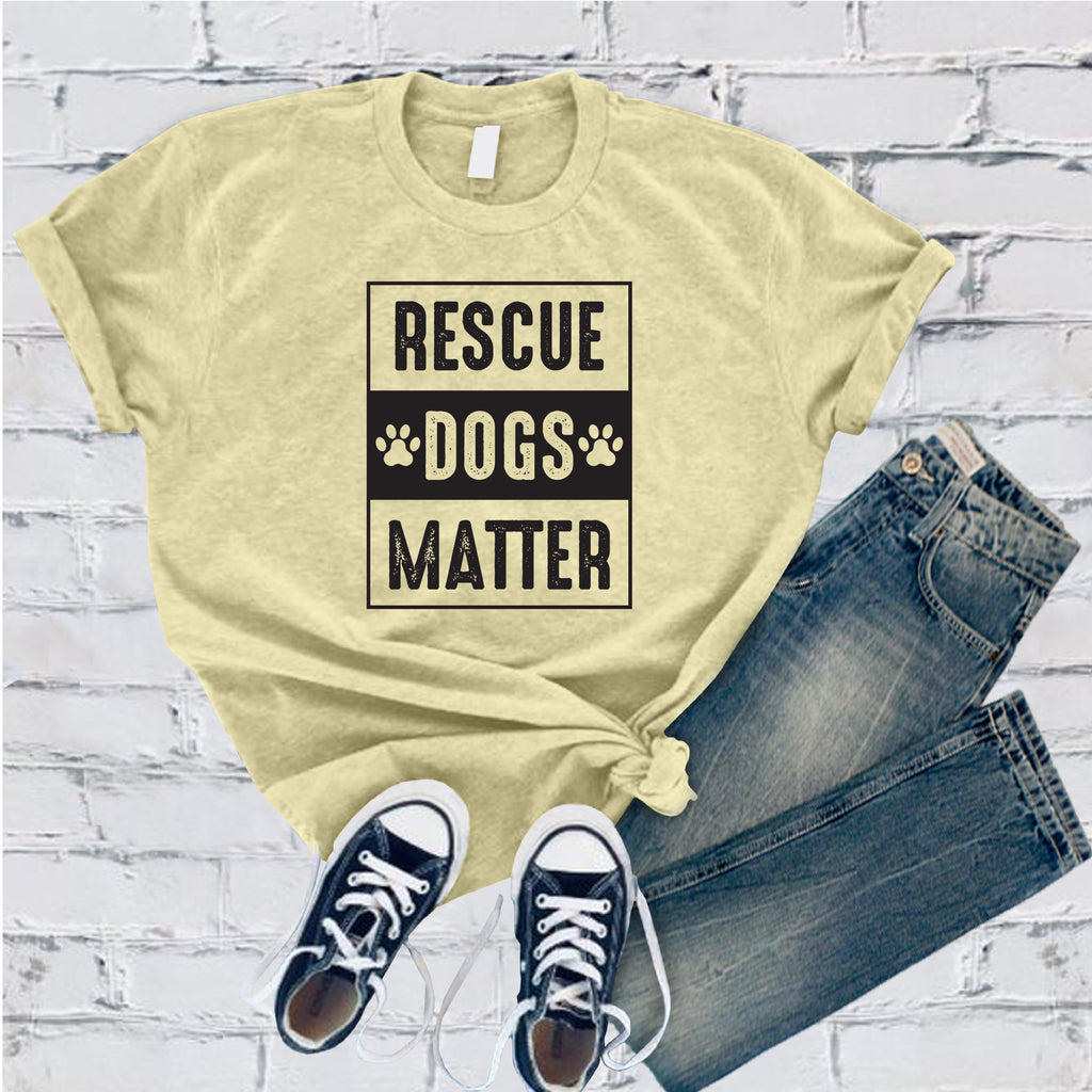 Rescue Dogs Matter T-Shirt T-Shirt tshirts.com Heather French Vanilla S 