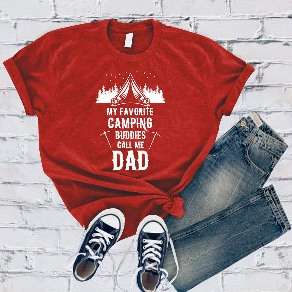 My Favorite Camping Buddies Call Me Dad T-Shirt T-Shirt tshirts.com Red S 
