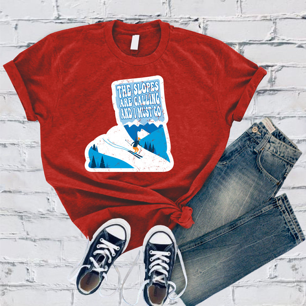 The Slopes are Calling and I Must Go T-Shirt Image