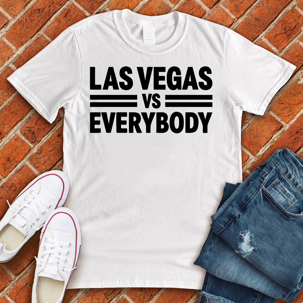 Las Vegas Vs Everybody T-Shirt T-Shirt tshirts.com White L 
