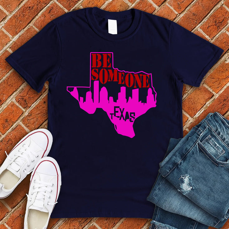 Be Someone Texas Map T-Shirt Image