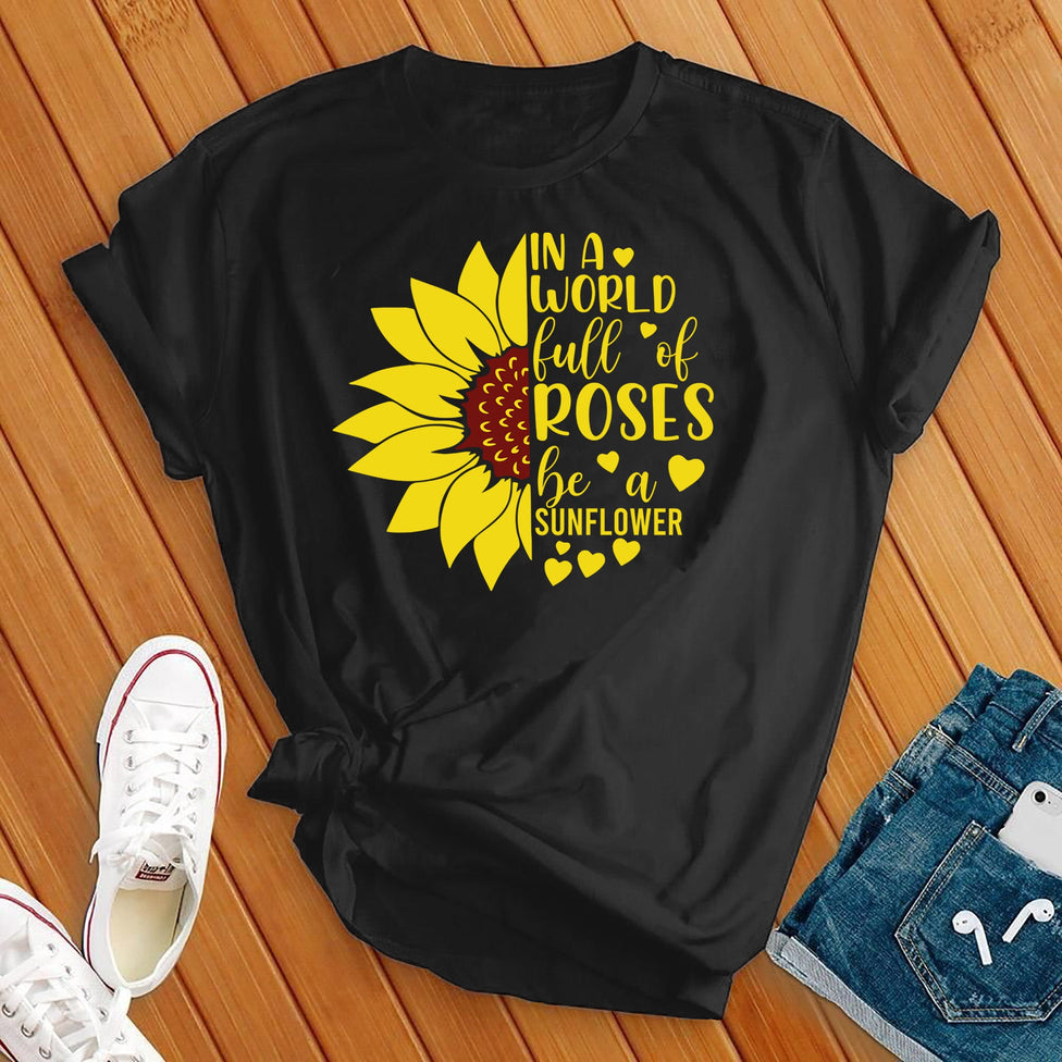 In a World Full of Roses Heart T-Shirt Image