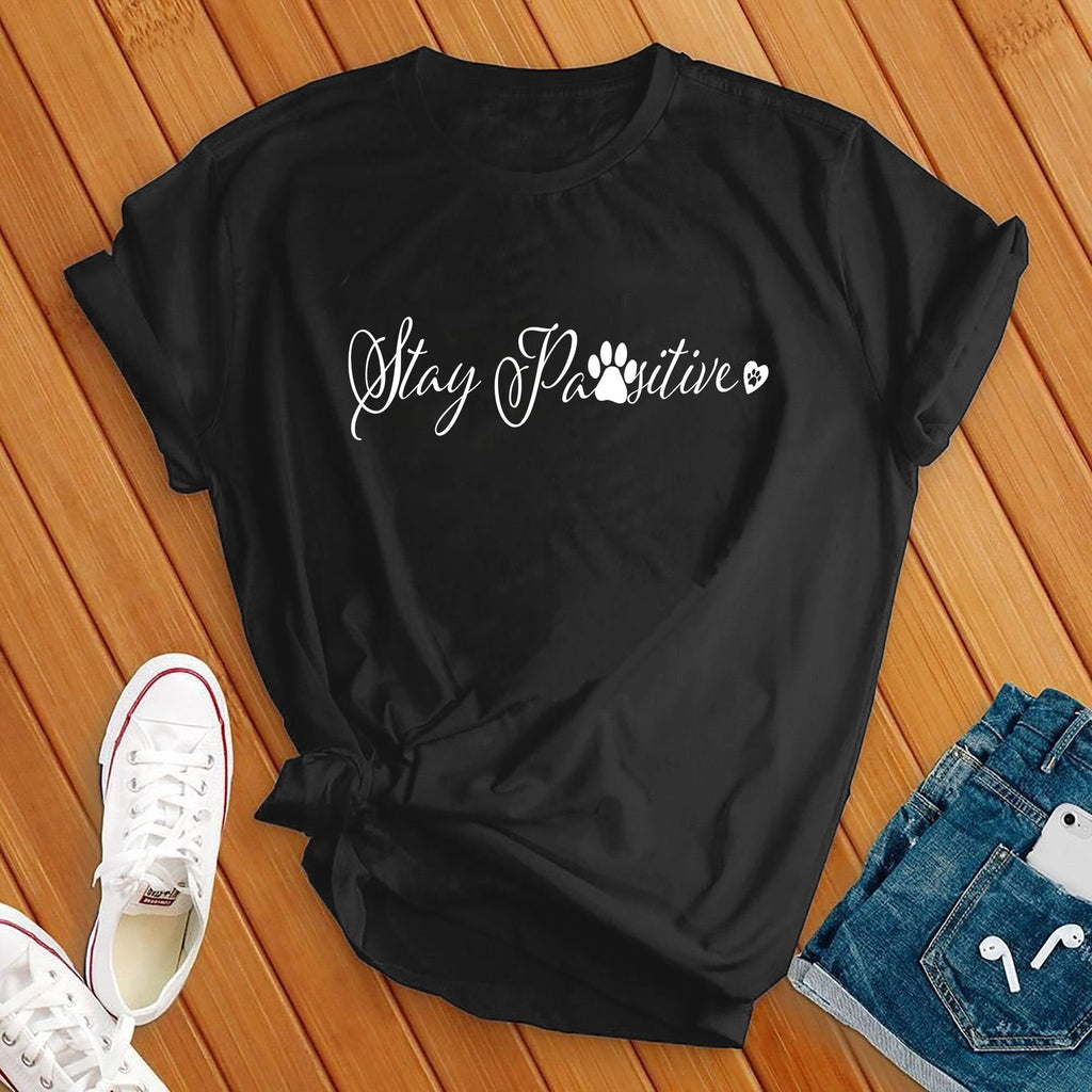 Stay Pawsitive T-Shirt T-Shirt tshirts.com Black S 